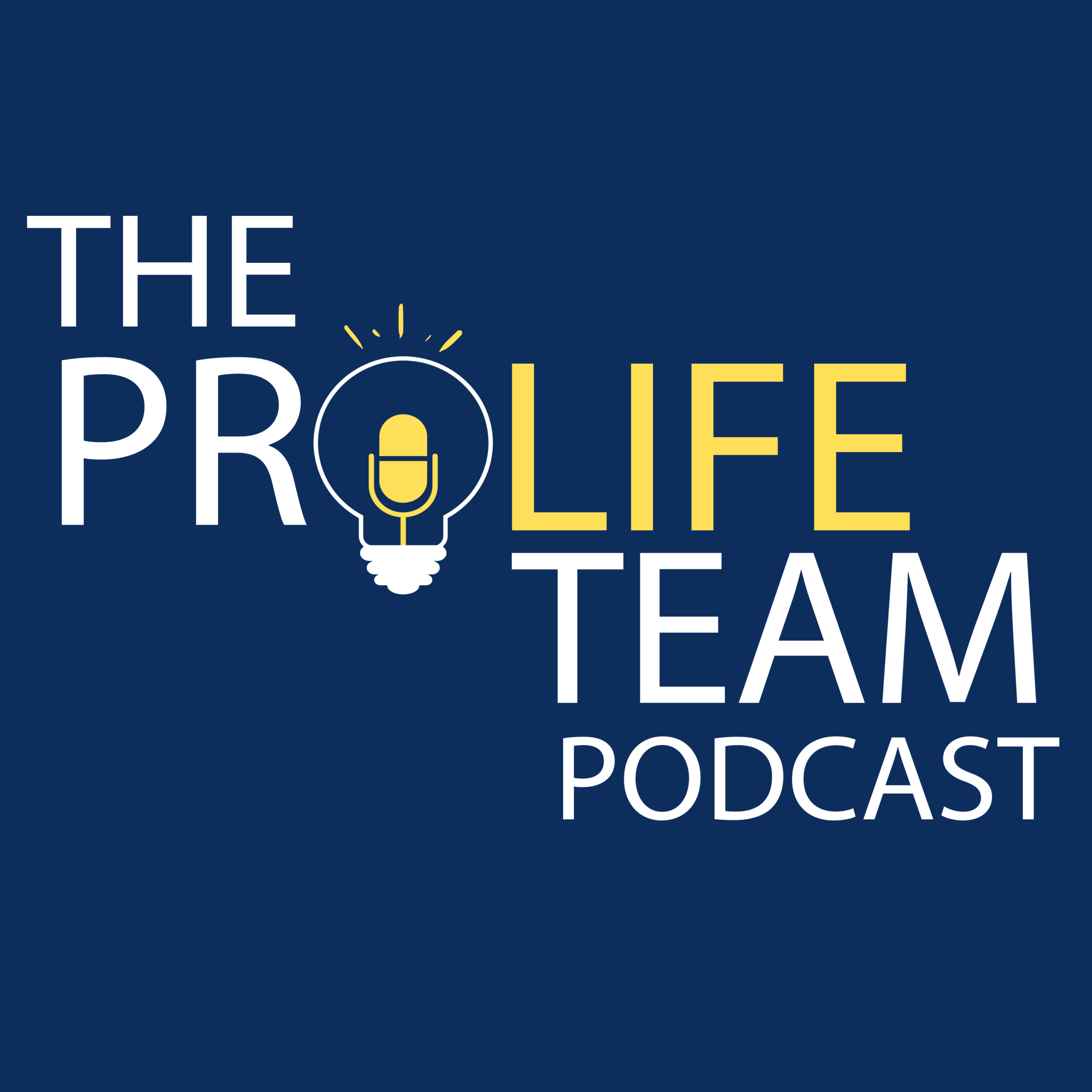 The ProLife Team Podcast