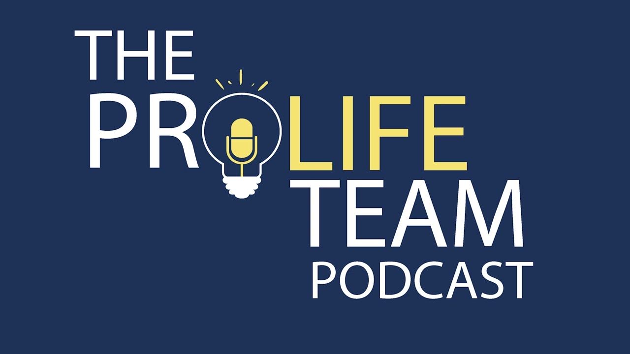 The ProLife Team Podcast