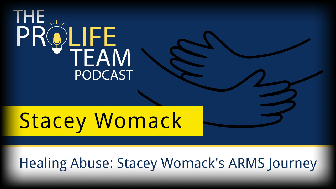 #197 | Healing Abuse: Stacey Womack’s ARMS Journey #197 | Healing Abuse: Stacey Womack’s ARMS Journey